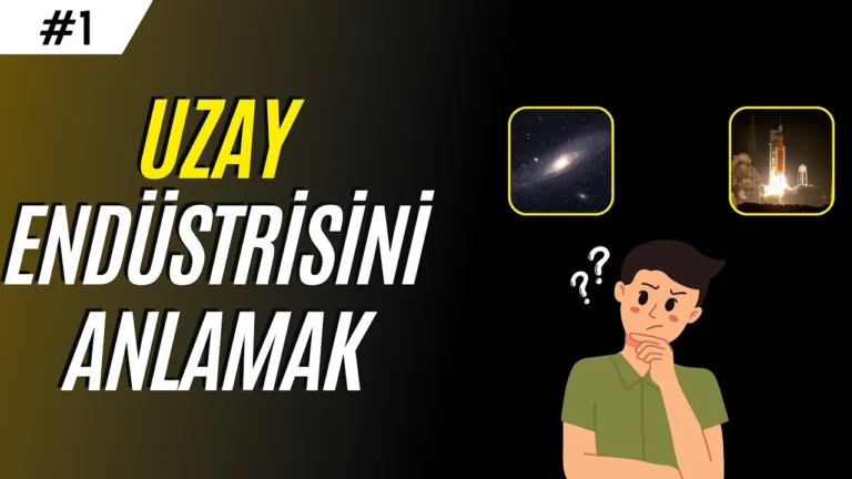 Uzay Endüstrisini Anlamak, Astronomi ile Farkı Ne?